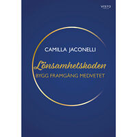 Camilla Jaconelli Lönsamhetskoden : Bygg Framgång Medvetet (inbunden)