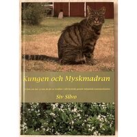 Siv Silvo Kungen och Myskmadran (inbunden)