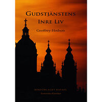 Geoffrey Hodson Gudstjänstens inre liv (häftad)