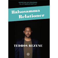 Tedros Rezene Hälsosamma relationer (bok, danskt band)