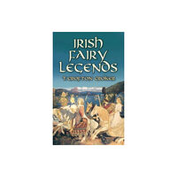 Dover publications inc. Irish Fairy Legends (häftad, eng)
