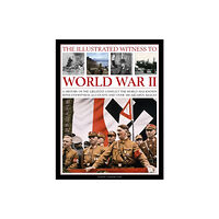 Anness publishing Illustrated Witness to World War II (häftad, eng)