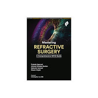 JP Medical Ltd Mastering Refractive Surgery (häftad, eng)