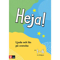 Liv Kellgren Heja! Ljuda och läs på svenska åk 1-6 Elevbok (häftad)