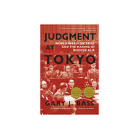 Gary J. Bass Judgment at Tokyo (häftad, eng)