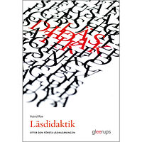 Astrid Roe Läsdidaktik - efter den första läsinlärningen (häftad)
