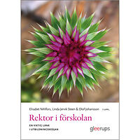 Elisabet Nihlfors Rektor i förskolan : en viktig länk i utbildningskedjan (häftad)