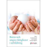 Ann Quennerstedt Barns och ungas rättigheter i utbildning (häftad)
