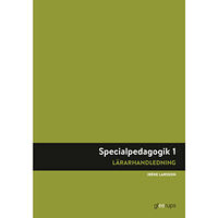 Irene Larsson Specialpedagogik 1, lärarhandledning, 2:a upplagan (bok, spiral)