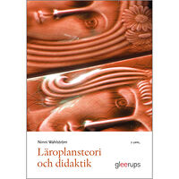 Ninni Wahlström Läroplansteori och didaktik (häftad)
