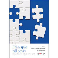 Anna Schneider Jacobsson Från spår till bevis : kriminalteknik för poliser i yttre tjänst (häftad)