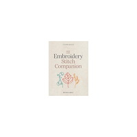 Coline Bavois The Embroidery Stitch Companion (inbunden, eng)