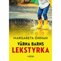 Margareta Öhman Värna barns lekstyrka (häftad)