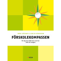 Lena W. Henrikson Förskolekompassen : för dig som möter barn som har svårt att navigera (häftad)