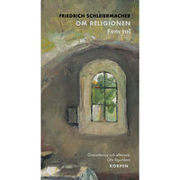 Bokförlaget Korpen Om religionen : fem tal (bok, danskt band)