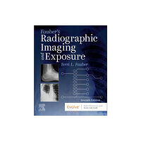 Elsevier Health Sciences Fauber's Radiographic Imaging and Exposure (häftad, eng)