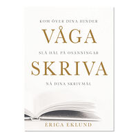 Erica Eklund Våga Skriva (bok, danskt band)
