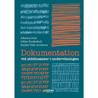 Johanna Jozic Dokumentation vid stödinsatser i undervisningen (häftad)