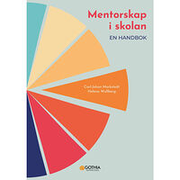 Carl-Johan Markstedt Mentorskap i skolan : en handbok (häftad)