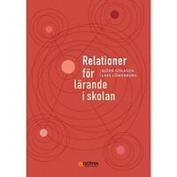 Björn Gislason Relationer för lärande i skolan (häftad)