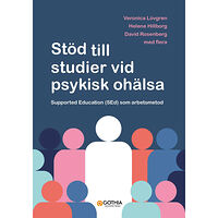 David Rosenberg Stöd till studier vid psykisk ohälsa : supported education (SEd) som arbetsmetod (häftad)