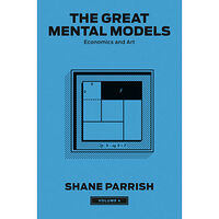 Shane Parrish The Great Mental Models, Volume 4 (inbunden, eng)