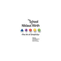 Elsevier Science & Technology The School of Niklaus Wirth (inbunden, eng)
