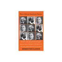 Benediction Classics Three African American Classics (inbunden, eng)