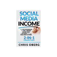 Christian Oberg Social Media Income (häftad, eng)