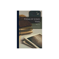 Legare Street Press Poems by Jones Very (häftad, eng)