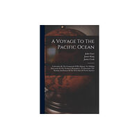Legare Street Press A Voyage To The Pacific Ocean (häftad, eng)