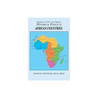AuthorHouse Snapshot of Past and Present Historical Events in African Countries (häftad, eng)