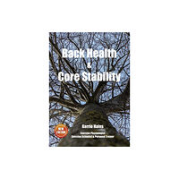 Core Strength HQ Back Health & Core Stability (häftad, eng)