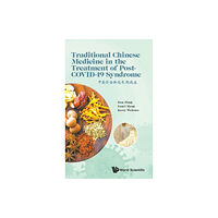 World Scientific Europe Ltd Traditional Chinese Medicine In The Treatment Of Post-covid-19 Syndrome (inbunden, eng)