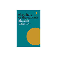 Shearsman Books Elsewhere or Thereabouts (häftad, eng)