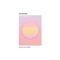 Broken Sleep Books Sprung (häftad, eng)