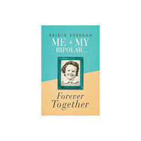 Trigger Publishing Me and My Bipolar (häftad, eng)