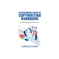 Coliandro Publishing The Beginner's Guide to Copywriting Mastery Handbook (häftad, eng)