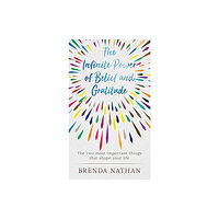BrBB House Press The Infinite Power of Belief and Gratitude (inbunden, eng)