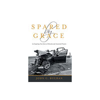 WestBow Press Spared by Grace (inbunden, eng)