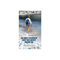 novum publishing gmbh In drei Stunden bist du nicht mehr da (inbunden, ger)