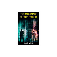 e-artnow The Importance of Being Earnest (häftad, eng)