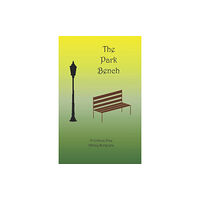 Independently Published The Park Bench (häftad, eng)