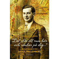 Ingrid Carlberg "Det står ett rum här och väntar på dig ..." : berättelsen om Raoul Wallenberg (bok, danskt band)