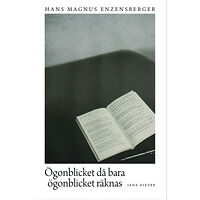 Hans Magnus Enzensberger Ögonblicket då bara ögonblicket räknas (bok, danskt band)