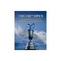 HarperCollins Publishers The 150th Open (inbunden, eng) (Skadad)
