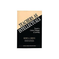 Bloomsbury Publishing PLC Teachers as Intellectuals (inbunden, eng)