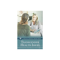 Bloomsbury Publishing PLC Transgender Health Issues (inbunden, eng)