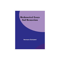 Alpha Edition Mathematical Essays and Recreations (häftad, eng)