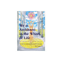 Paul Stang We as Architects in the Wheel of Life Is This the Math We Should be Learning? (häftad, eng)